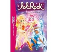 LoliRock 12 - Une soirée enchanteresse Marathon Média (Auteur)