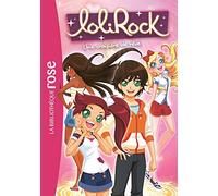 Lolirock Tome 14 - Une Croisière De Rêve