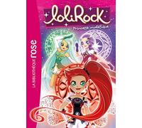 Lolirock - Tome 20 - Princesse Maléfique
