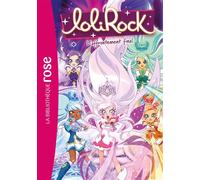 LoliRock 43 - L'affrontement final - Marathon Média - Bb Rose Verte - Poche - Roman cadet