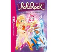 Lolirock - Tome 12 - Une Soirée Enchanteresse