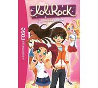 Lolirock - Tome 14 - Une Croisière De Rêve