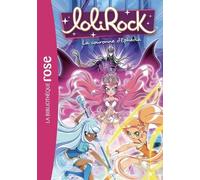 Lolirock - Tome 19 - La Couronne D'ephédia