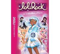 Lolirock - Tome 3 - Le Médaillon D'izira