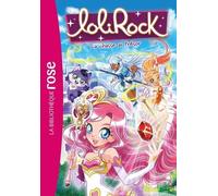 Lolirock - Tome 30 - La Chasse Au Trésor