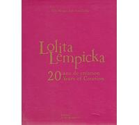 Lolita Lempicka: Il était une fois 20 ans de création