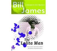 Lolita Man, Harpur & Iles Mysteries Bill James (Auteur)