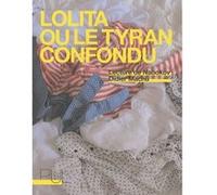 Lolita ou le tyran confondu: Lecture de Vladimir Nabokov