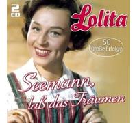 Lolita - Seemann Lass Das Traumen