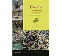 L'Olivier - Histoire ancienne et contemporaine: Oliviers de Haute-Provence