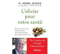 L'Olivier pour votre santé - Henri Joyeux - Rocher Eds Du - broché - Guide