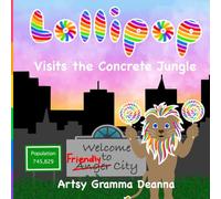 Lollipop: Visits the Concrete Jungle