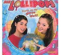 Lollipops,die - Einmal Um Die Ganze Welt [Import]