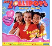 Lollipops,die - Freunde Fürs Leben [Import]