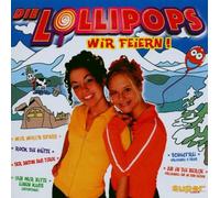 Lollipops,die - Wir Feiern [Import]