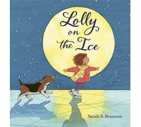 Lolly on the Ice - Sarah S. Brannen - Random House Books for Young Readers - ebook (ePub) - Livre