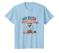 Lollygagging : Why Rush Perfection? Citation Amusante Slow Life T-Shirt, Enfant, Bleu Céleste, 10 Ans