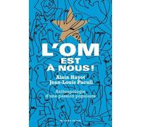 L'om Est À Nous ! - Anthropologie D'une Passion Populaire