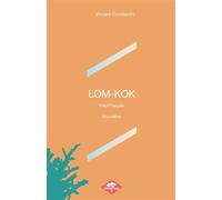 Lom-kok Kréol/Français - Constantin Vincent - Poisson Rouge - broché - Nouvelles