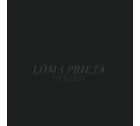 Loma Prieta - Life/Less