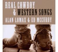 Lomax,Alan & ed Mccurdy - Real Cowboy & Western Songs [Import]