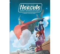 LOMBARD Hercule, agent intergalactique tome 1