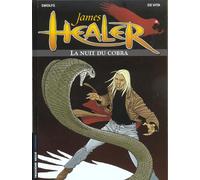 LOMBARD james healer tome 2 - la nuit du cobra