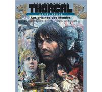 LOMBARD les mondes de Thorgal ; aux origines des mondes