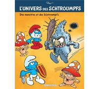LOMBARD l'univers des schtroumpfs tome 4 - des schtroumpfs et des monstres