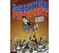 LOMBARD mister président tome 4 - la guerre du golfe !!