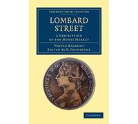 Lombard Street: A Description of the Money Market