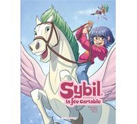 LOMBARD Sybil, la fée cartable - intégrale tome 2