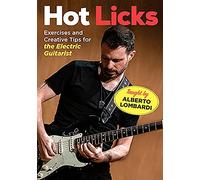 Lombardi, Alberto - Hot Licks. Exercises and Creative Tips for The Ele [Import Belge]