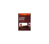 Lombardini, L: Danny Boyle. Brucia Ragazzo Brucia