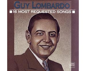 Lombardo, Guy - 16 Most Requested Songs