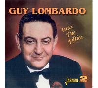 Lombardo, Guy - Into The Fifties [Import]