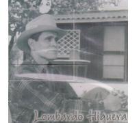 Lombardo Higuera Traicion De Un Hombre 100 Anos De Musica