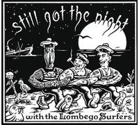 Lombego Surfers - Still Got The Night