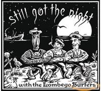Lombego Surfers - Still Got The Night [Import]