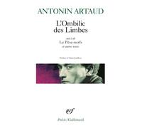 L'ombilic des limbes / Le Pèse-nerfs / Fragments d'un journal d'enfer – Gallimard