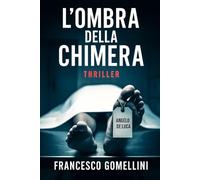 L'ombra della chimera: Un thriller medico-legale tra scienza, mistero e omicidi a Roma