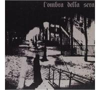 L'ombra Della Sera - L'ombra Della Sera [Import]
