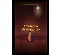 L'ombra di Gennaio: Un amore che nasce dalle ceneri del dolore di Francesca Razzolini
