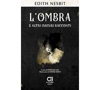L'ombra e altri oscuri racconti