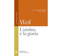 L'ombra e la grazia: Testo francese a fronte