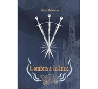 L'ombra e la luce