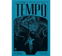 L'ombra venuta dal tempo da H. P. Lovecraft. Ediz. deluxe