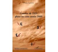 L'ombre De 1929 Plane En Cette Année 2009