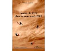 L'ombre de 1929 plane en cette année 2009 - Florence Samson - L'harmattan - broché - Essai