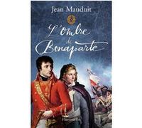 L'Ombre de Bonaparte Jean Mauduit (Auteur)